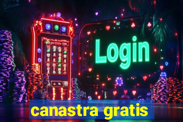 canastra gratis